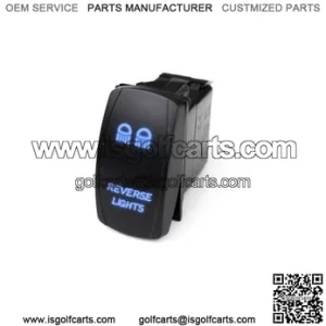 LED Rocker Switch With Blue LED Radiance Reverse Lights